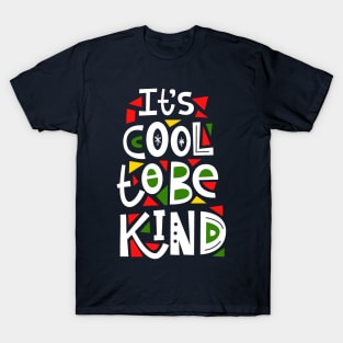 It's Cool to be Kind T-Shirt